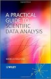 A Practical Guide to Scientific Data Analysis