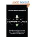 The Second Civil War: How Extreme Partisanship Has Paralyzed Washington and Polarized America