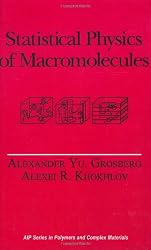 Statistical Physics of Macromolecules (Polymers and Complex Materials)