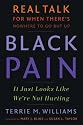 Black Pain: It Just Looks Like We're Not Hurting