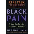 Black Pain: It Just Looks Like We're Not Hurting