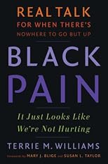 Black Pain: It Just Looks Like We're Not Hurting
