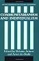 Communitarianism and Individualism (Oxford Readings in Politics & Government)
