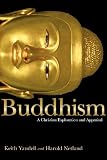 Buddhism: A Christian Exploration and Appraisal