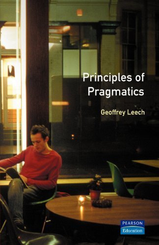Principles of Pragmatics (Longman Linguistics Library) Principles of Pragmatics (Longman Linguistics Library)