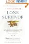 Lone Survivor: The Eyewitness Account of Operation Redwing and the Lost Heroes of SEAL Team 10