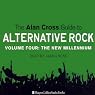 The Alan Cross Guide To Alternative Rock Vol. 4