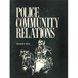 Police community relations (Delmar law enforcement series)
