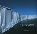 Ice Island: The Expedition to Antarctica's Largest Iceberg