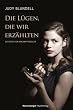 Die L�gen, die wir erz�hlten