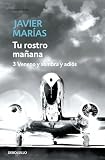 Tu rostro maÃ±ana 3: Veneno y sombra y adiÃ³s