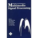 1998 IEEE Second Workshop on Multimedia Signal Processing: December 7-9, 1998, Redondo Beach, California, USA book cover