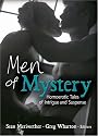 Men of Mystery: Homoerotic Tales of Intrigue and Suspense