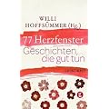 77 Herzfenster: Geschichten, die gut tun