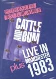Peter and The Test Tube Babies: Cattle and Bum