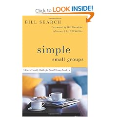 Simple Small Groups: A User-friendly Guide for Small Group Leaders