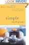 Simple Small Groups: A User-Friendly Guide for Small Group Leaders