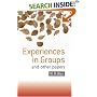 Experiences in Groups and Other Papers