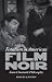 Fatalism in American Film Noir: Some Cinematic Philosophy (Page-Barbour Lectures)