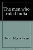 The men who ruled India