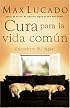 Cura para la vida comun: Encontrando Su lugar