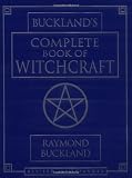 Buckland's Complete Book Of Witchcraft