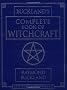 Complete Book of Witchcraft (Llewellyn's Practical Magick)
