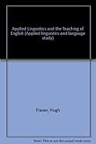 Applied linguistics and the teaching of English : a collection of papers