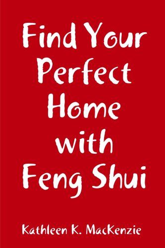 Find Your Perfect Home with Feng Shui