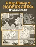 A map history of modern China
