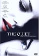The Quiet