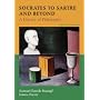 Socrates to Sartre and Beyond