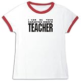 T-Shirt Ringer Woman White " I Can Be You Samaritan Hebrew Teacher " Languaje