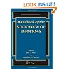 Handbook of the Sociology of Emotions (Handbooks of Sociology and Social Research)