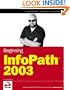Beginning InfoPath 2003 (Programmer to Programmer)