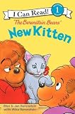 The Berenstain Bears' New Kitten[B BEARS NEW KITTEN][Paperback]