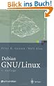 Debian GNU/Linux: Grundlagen, Einrichtung und Betrieb (X.systems.press)