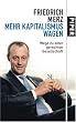Cover Mehr Kapitalismus wagen: Wege zu einer gerechten Gesellschaft