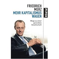 Mehr Kapitalismus wagen: Wege zu einer gerechten Gesellschaft