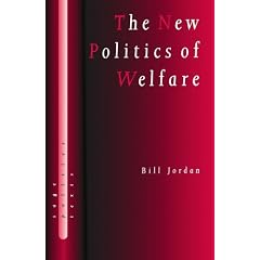 The New Politics of Welfare: Social Justice in a Global Context (SAGE Politics Texts series)