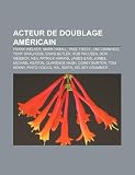 Acteur de doublage américain: Frank Welker, Mark Hamill, Paul Frees, Jim Cummings, Tony Shalhoub, Daws Butler, Rob Paulsen, Don Messick (French Edition)