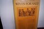 Wives for Sale: An Ethnographic Study of British Popular Divorce