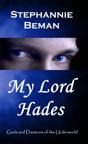 My Lord Hades (Gods and Daemons of the Underworld)