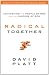 Radical Together: Unleashing the People of God for the Purpose of God image 2