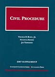 Civil Procedure, 2007 Supplement (University Casebook)