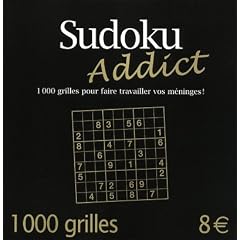 Sudoku Addict 1000 Grilles pour Faire Travailler Vos Meninges
