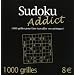 Sudoku Addict 1000 Grilles pour Faire Travailler Vos Meninges