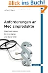 Anforderungen an Medizinprodukte: Pra...