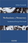 Mechanisms of Democracy: Institutional Design Writ Small
