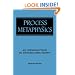 Process Metaphysics: An Introduction to Process Philosophy (Suny Series in Philosophy)
